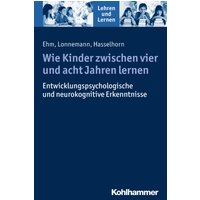 Wie Kinder zwischen vier und acht Jahren lernen