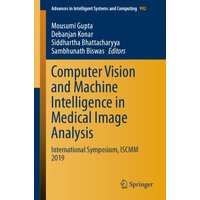 Computer Vision and Machine Intelligence in Medical Image Analysis
