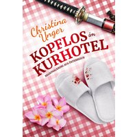 KOPFLOS IM KURHOTEL