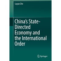 China’s State-Directed Economy and the International Order
