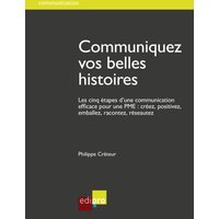 Communiquez vos belles histoires