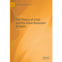 The Theory of Crisis and the Great Recession in Spain