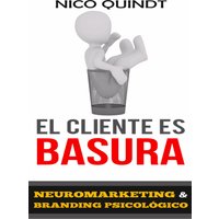 El cliente es basura