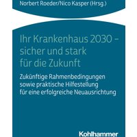 Ihr Krankenhaus 2030 - sicher und stark für die Zukunft