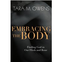 Embracing the Body