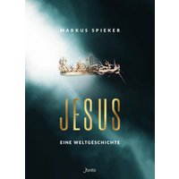 Jesus. Eine Weltgeschichte.