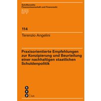 Praxisorientierte Empfehlungen zur Konzipierung und Beurteilung einer nachhaltigen staatlichen Schuldenpolitik