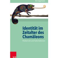 Identität im Zeitalter des Chamäleons