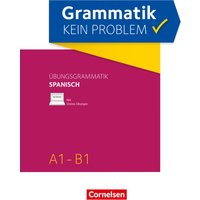 Grammatik - kein Problem / A1-B1 - Spanisch