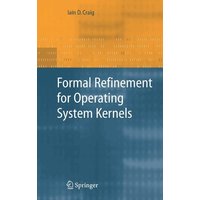 Formal Refinement for Operating System Kernels
