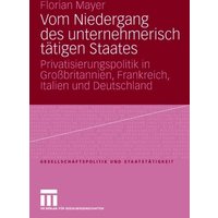 Vom Niedergang des unternehmerisch tätigen Staates