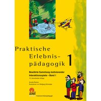 Praktische Erlebnispädagogik Band 1