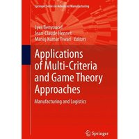 Applications of Multi-Criteria and Game Theory Approaches