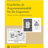 Geschichte als Argumentationsfeld für die Gegenwart