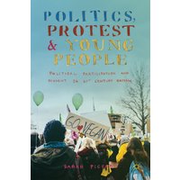 Politics, Protest and Young People