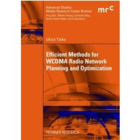 Efficient Methods for WCDMA Radio Network Planning and Optimization
