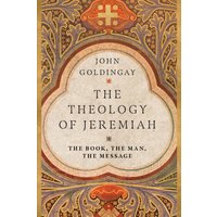 The Theology of Jeremiah
