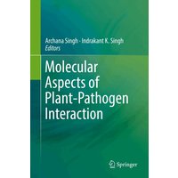 Molecular Aspects of Plant-Pathogen Interaction
