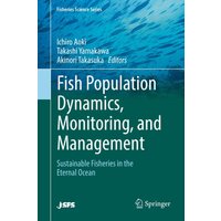 Fish Population Dynamics, Monitoring, and Management