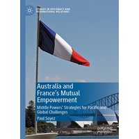 Australia and France’s Mutual Empowerment