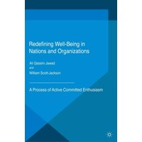 Redefining Well-Being in Nations and Organizations