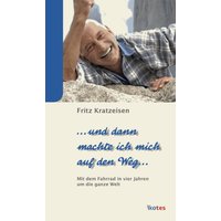 … und dann machte ich mich auf den Weg …