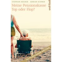 Meine Pensionskasse: Top oder Flop?