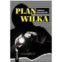 Plan Wilka. Najciekawsze kryminały PRL. Tom 1