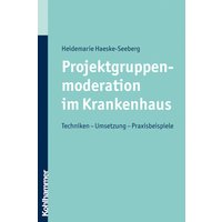 Projektgruppenmoderation im Krankenhaus