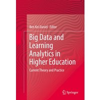 Big Data and Learning Analytics in Higher Education