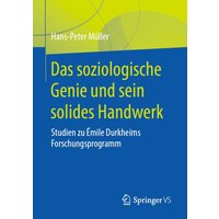 Das soziologische Genie und sein solides Handwerk