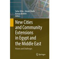 New Cities and Community Extensions in Egypt and the Middle East