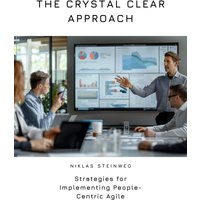 The Crystal Clear Approach