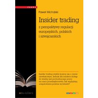 Insider trading z perspektywy regulacji europejskich, polskich i szwajcarskich