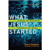 What Jesus Started