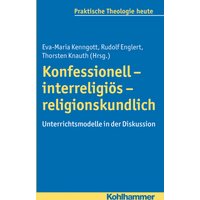 Konfessionell - interreligiös - religionskundlich