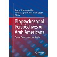 Biopsychosocial Perspectives on Arab Americans