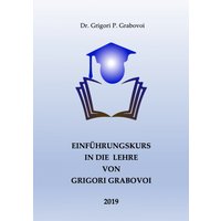 Einführungskurs in die Lehre von Grigori Grabovoi