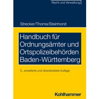 Handbuch für Ordnungsämter und Ortspolizeibehörden Baden-Württemberg