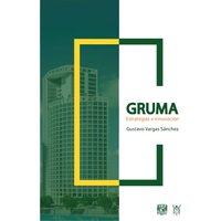 Gruma. Estrategia e innovación