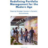 Redefining Portfolio Management for the Modern Age