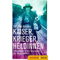 Kaiser, Krieger, Heldinnen