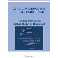 Sigma Delta A/D Conversion for Signal Conditioning