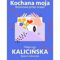 Kochana moja