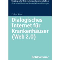 Dialogisches Internet für Krankenhäuser (Web 2.0)