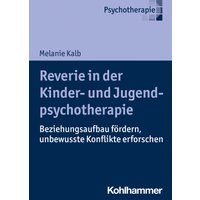 Reverie in der Kinder- und Jugendlichenpsychotherapie