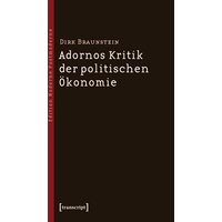 Adornos Kritik der politischen Ökonomie