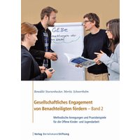 Gesellschaftliches Engagement von Benachteiligten fördern - Band 2