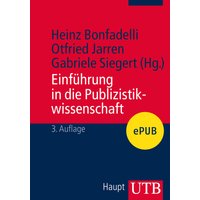 Einführung in die Publizistikwissenschaft