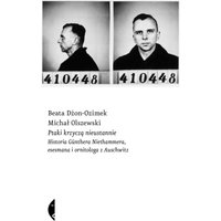 Ptaki krzyczą nieustannie. Historia Günthera Niethammera, esesmana i ornitologa z Auschwitz